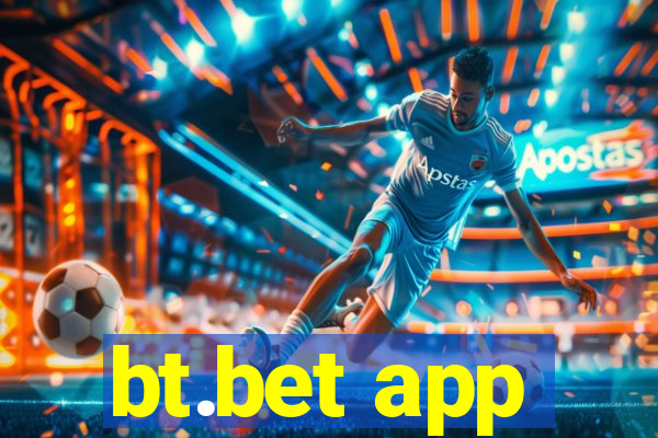 bt.bet app